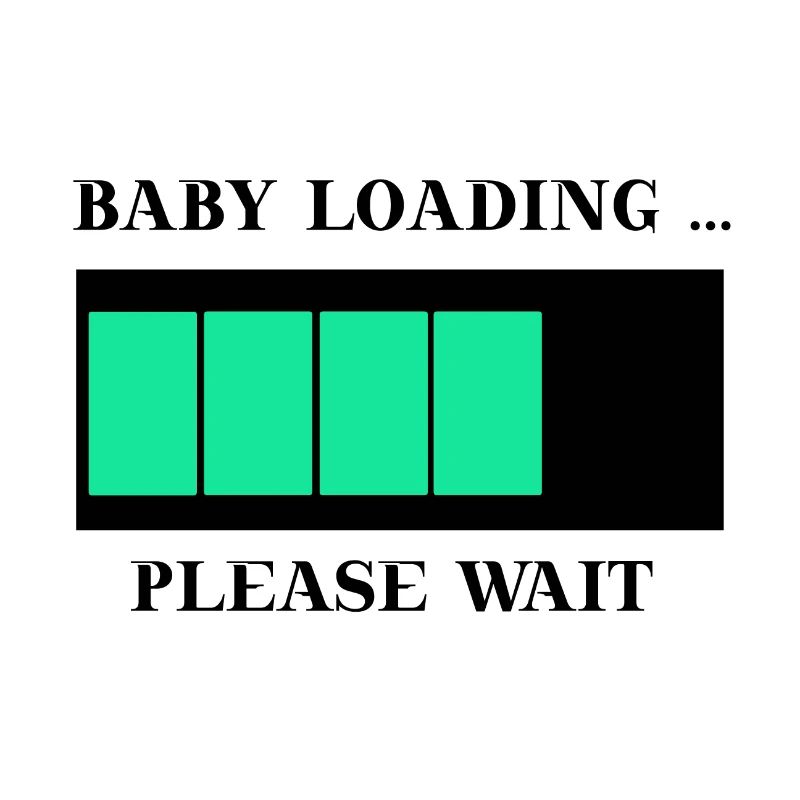Baby loading please wait pregnant funny gift