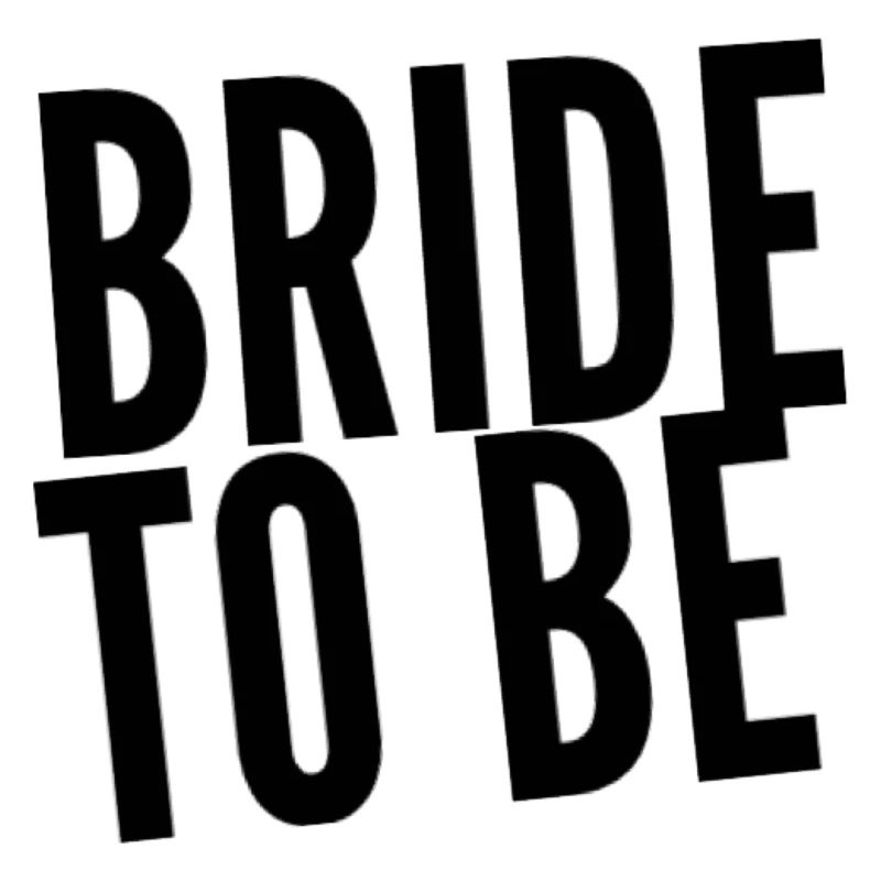 bride to be - BRAUT