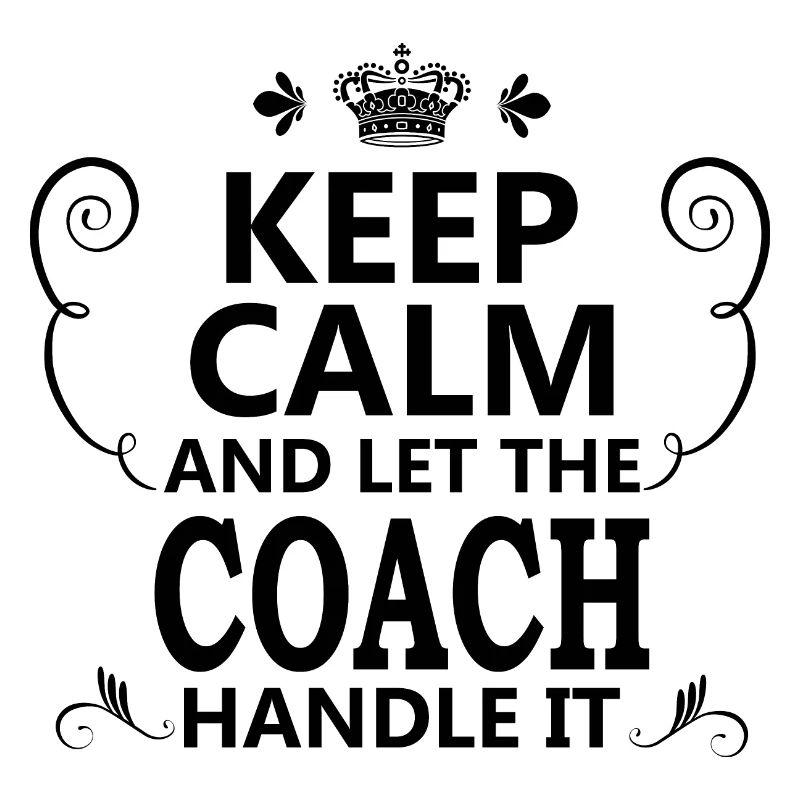 Keep Calm Coach Geschenkidee lustig Geburtstag fun