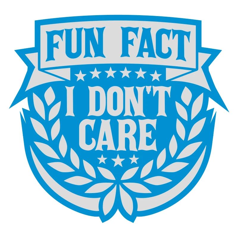 I dont care fact