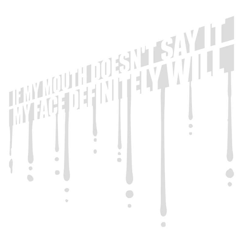 Mon visage le fera certainement