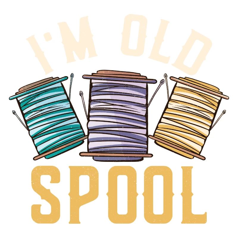 I'm Old Spool Crafting Sewing Machine