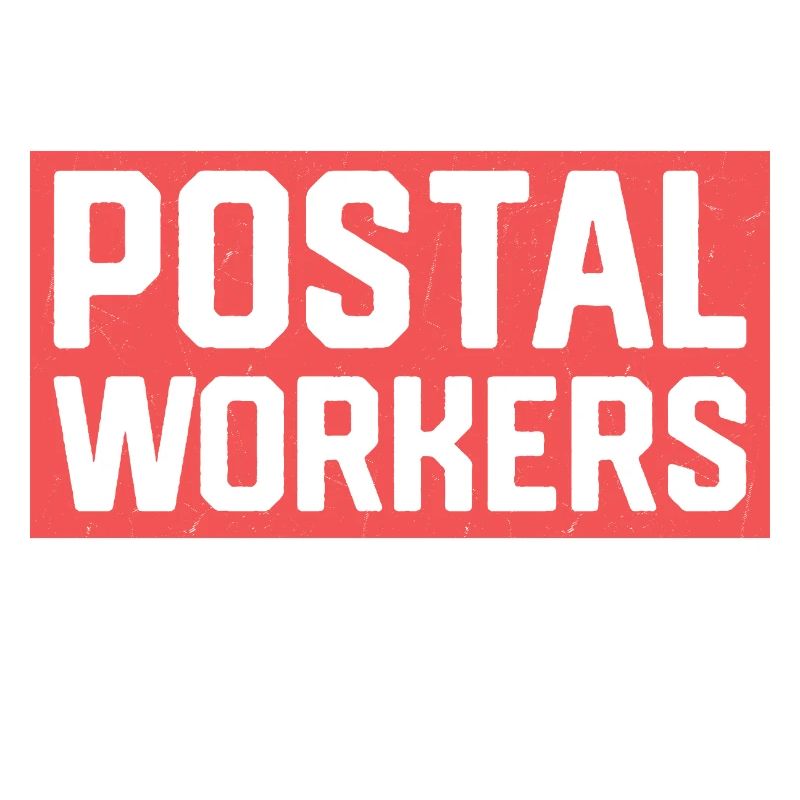 Don't Mess With Postal Workers Mail Mailman