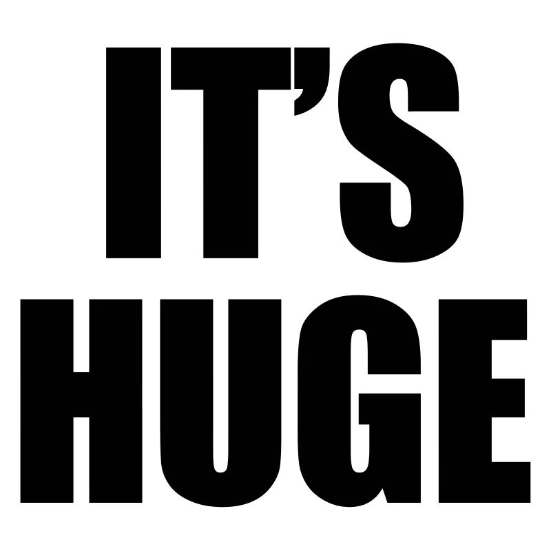Huge