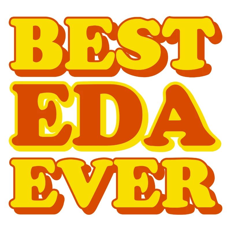 Eda First Name Funny Gift