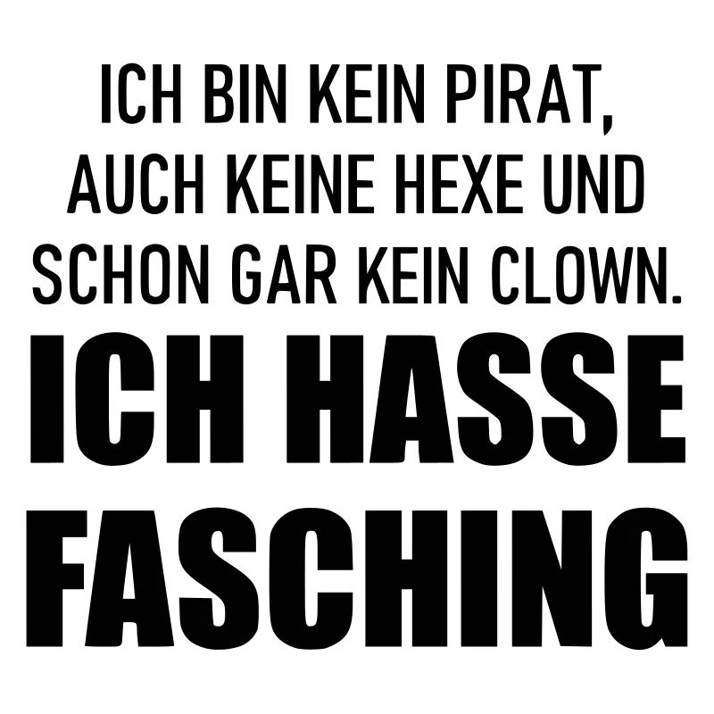 Ich hasse Fasching
