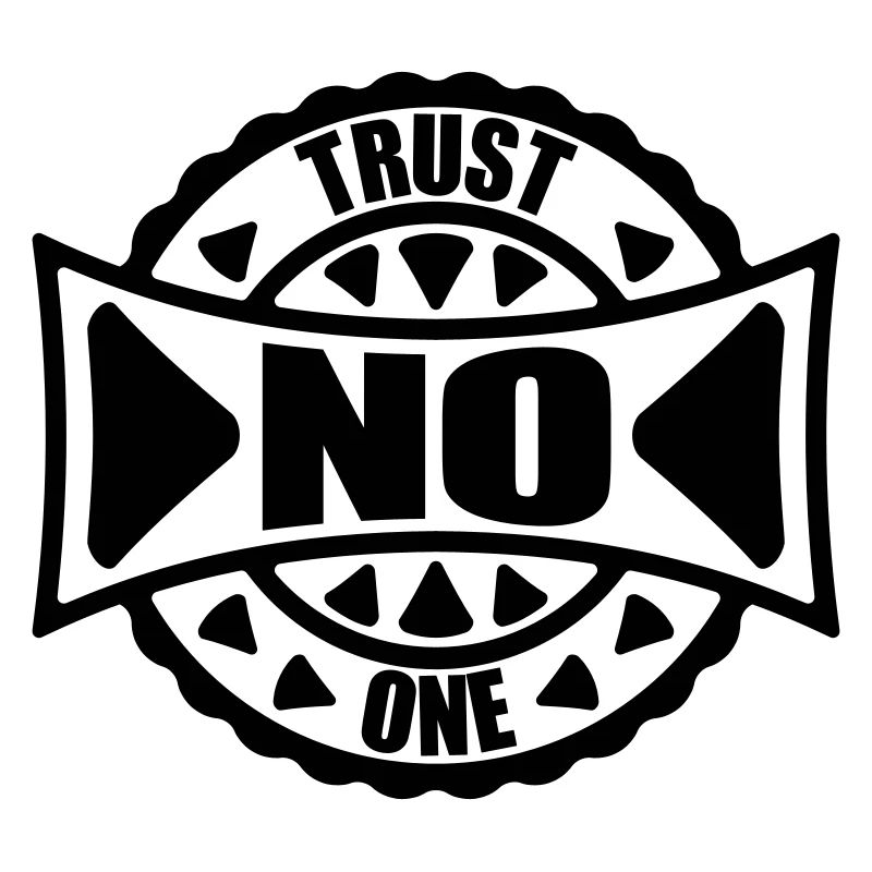 trust no one Zitat
