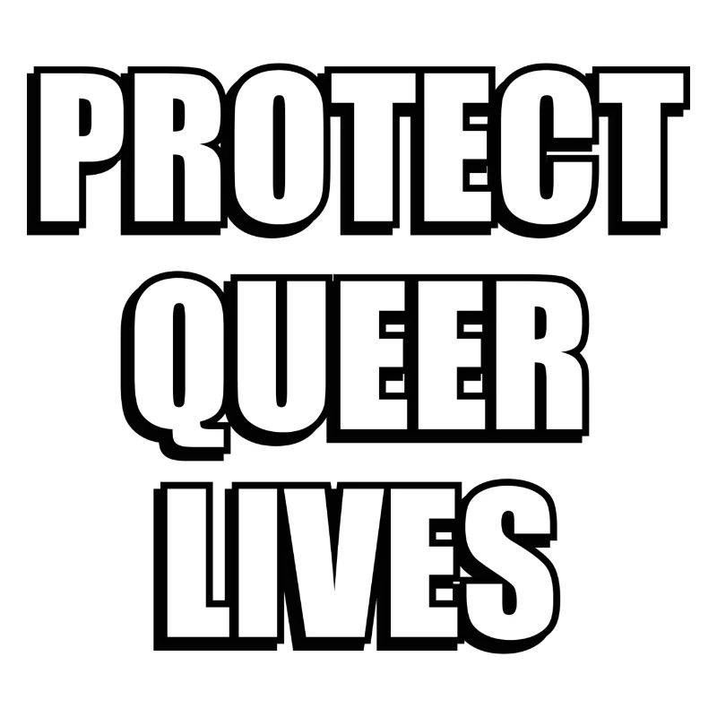 Protect Queer Lives