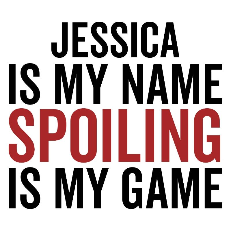 Jessica est mon nom Spoiling est mon jeu