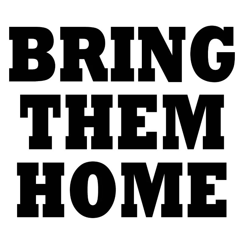 Bring them home