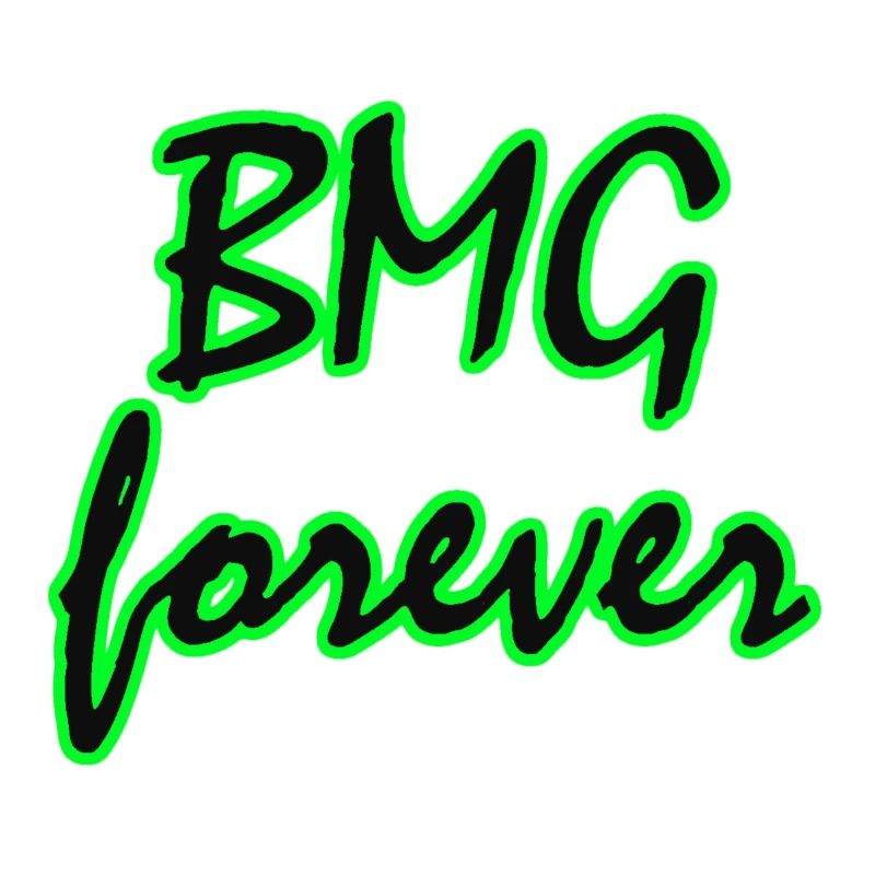 BMG forever