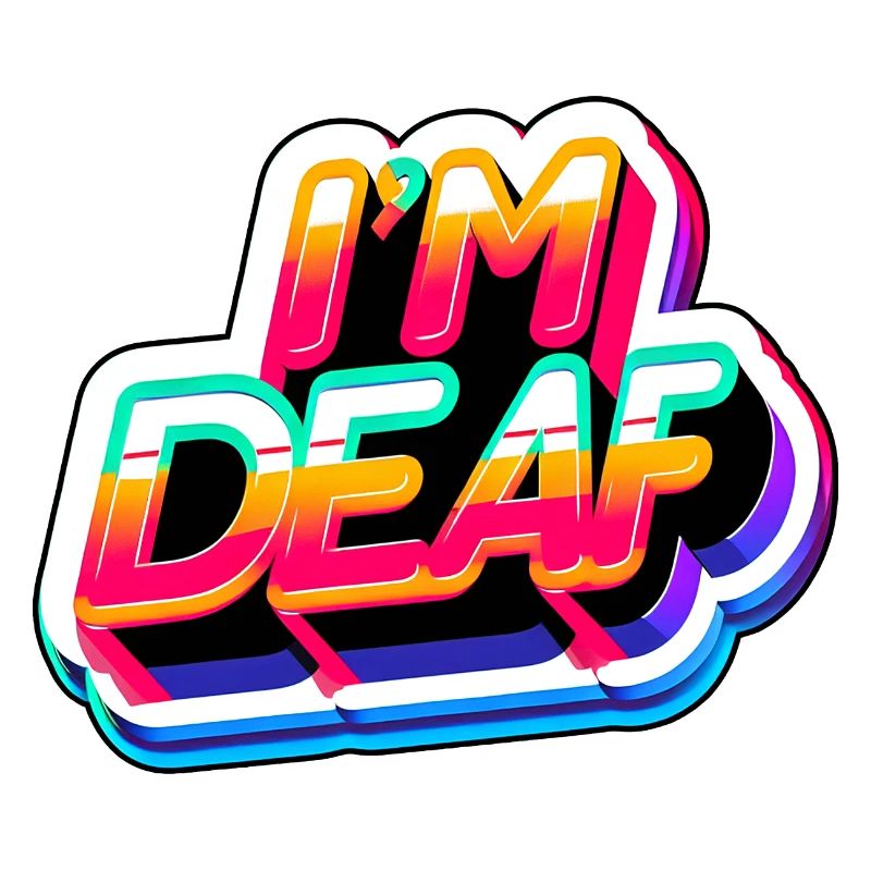 I'm Deaf 45