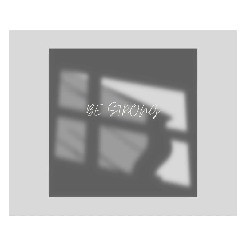 BE STRONG