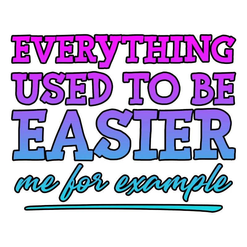Everything Used To Be Easier, Me For Example 4
