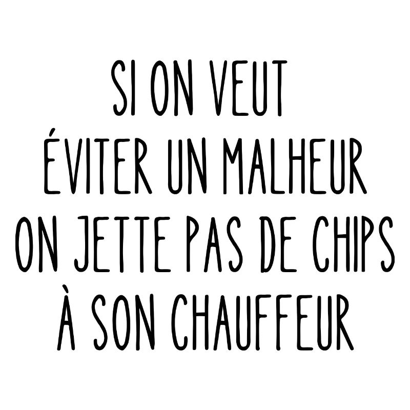 on jette pas de chips à son chauffeur