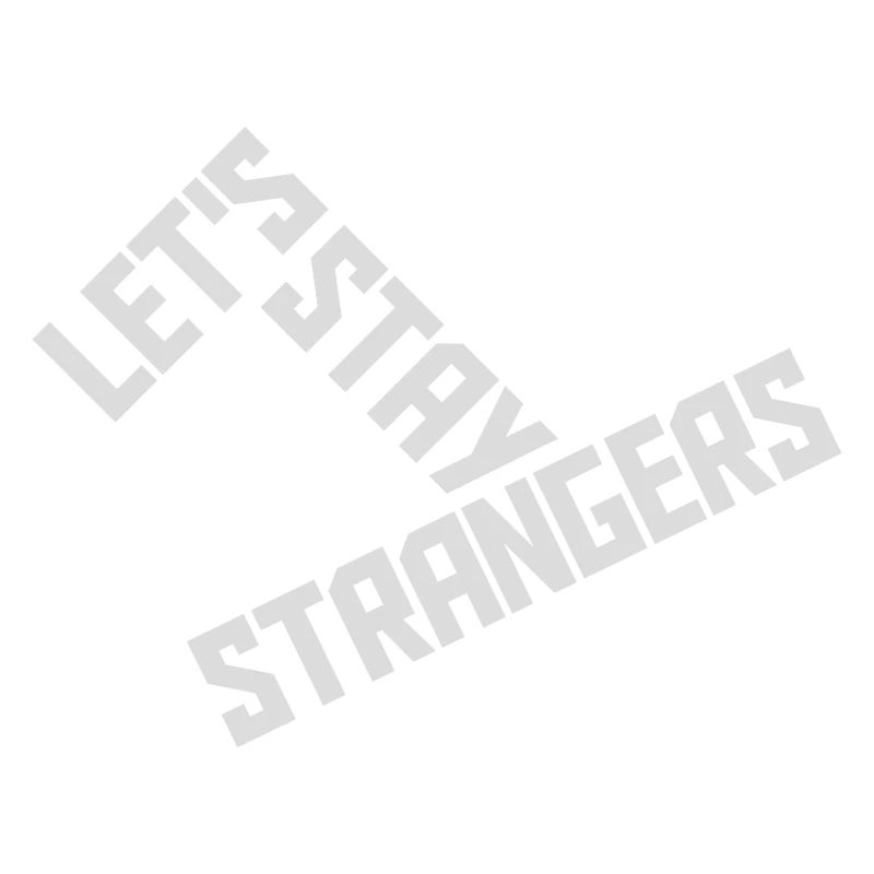 Citation Restons Strangers