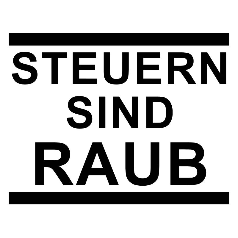 Steuern sind raub