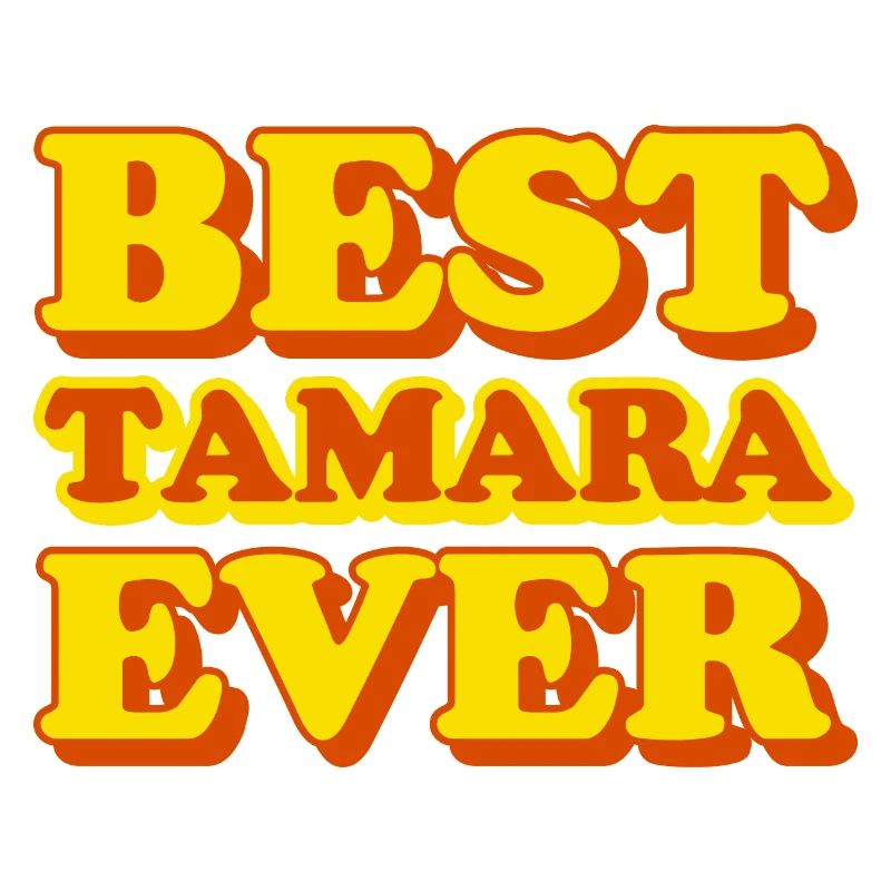 Tamara First Name Funny Gift