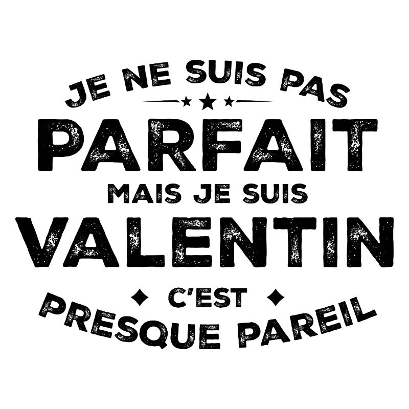 Valentin Ein Name, eine Haltung Humor Valentine