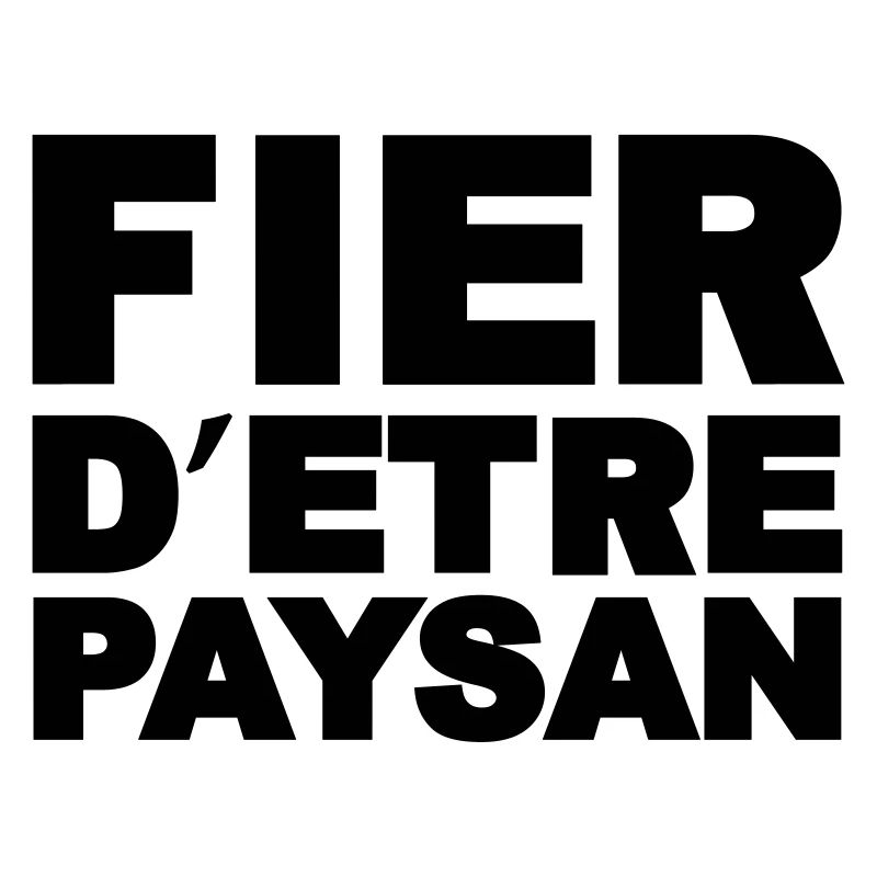 Fier d être Paysan