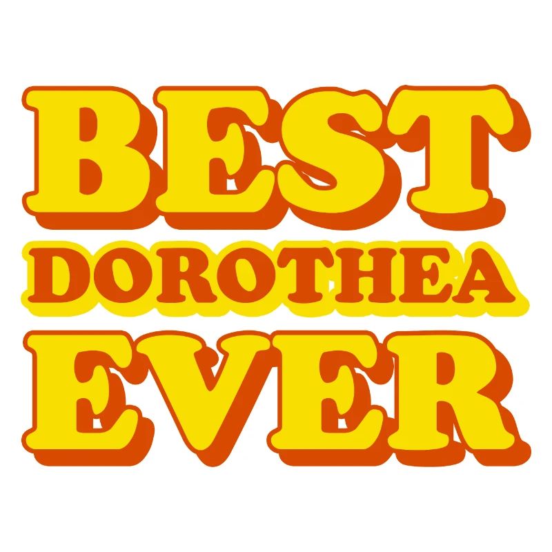Dorothea first name funny gift