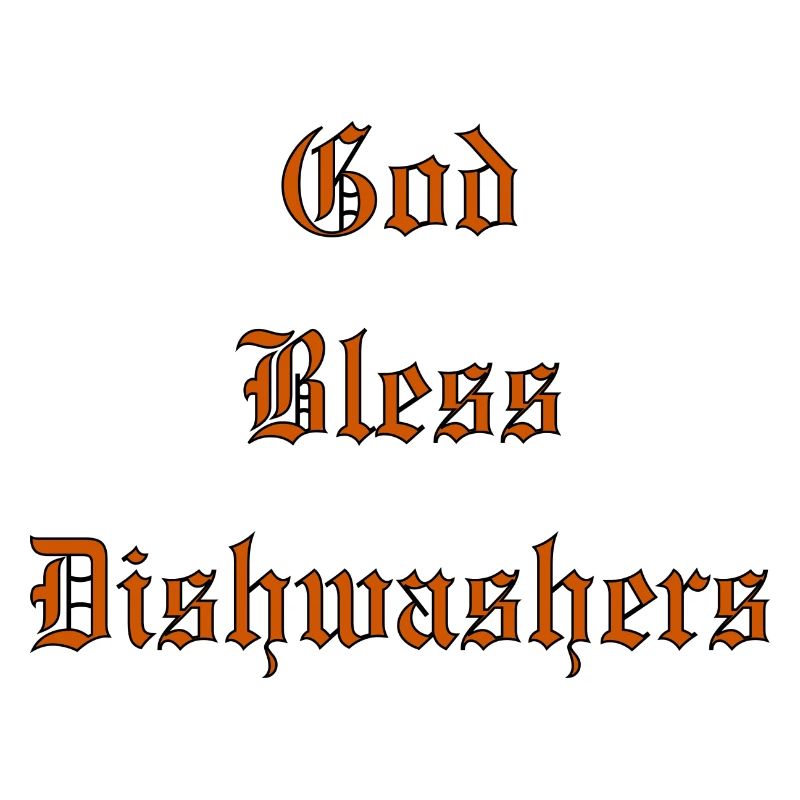 GodBlessDishwashers