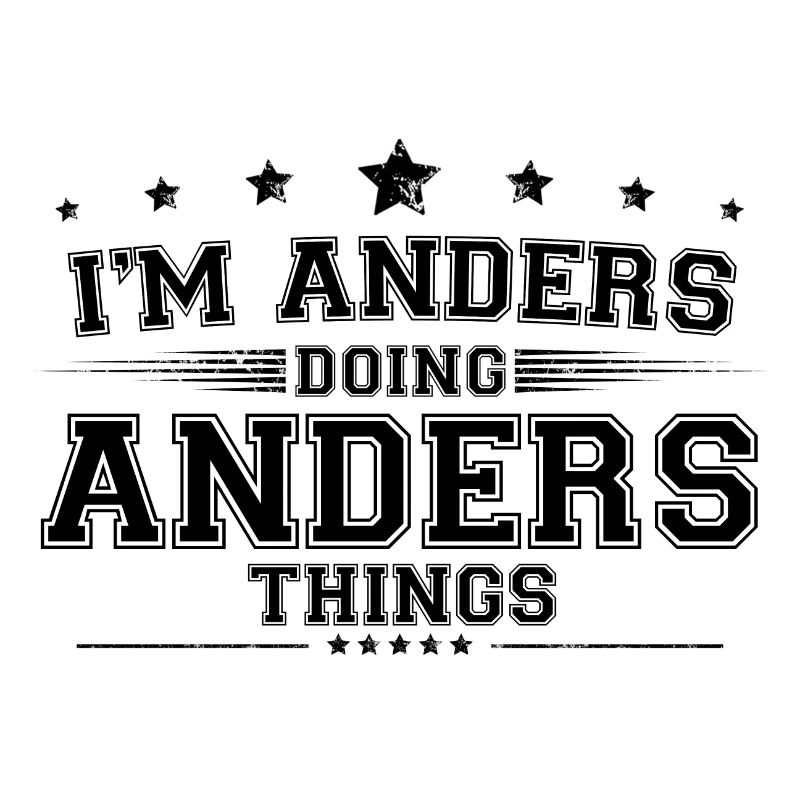 i’m Anders doing Anders things