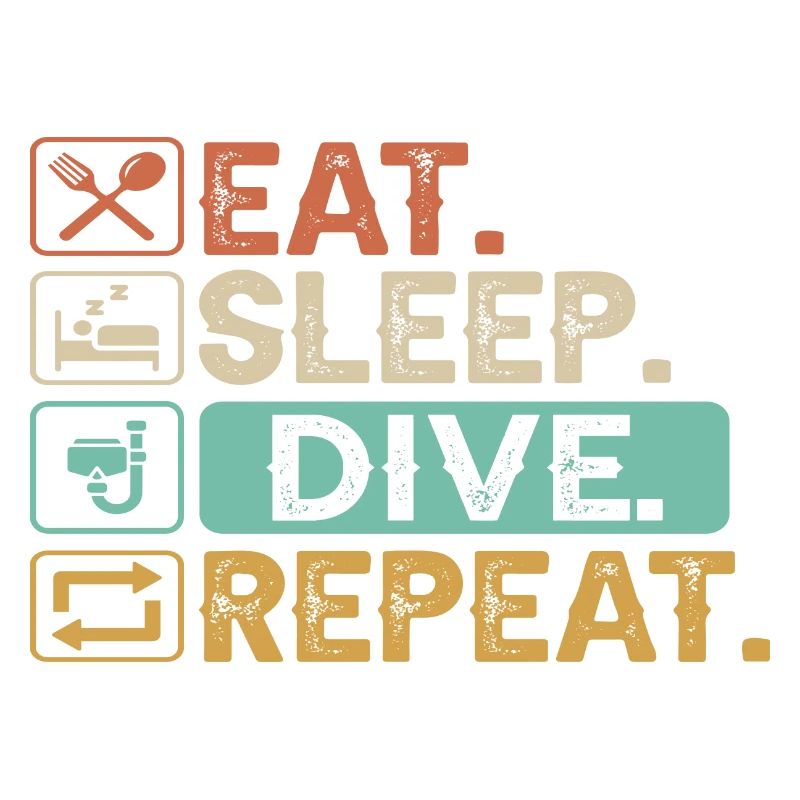 Eat Sleep Dive Repeat