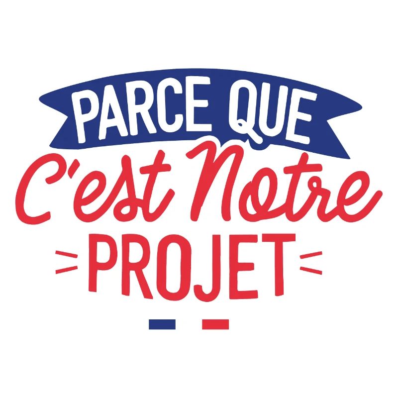 Parce que c'est notre projet