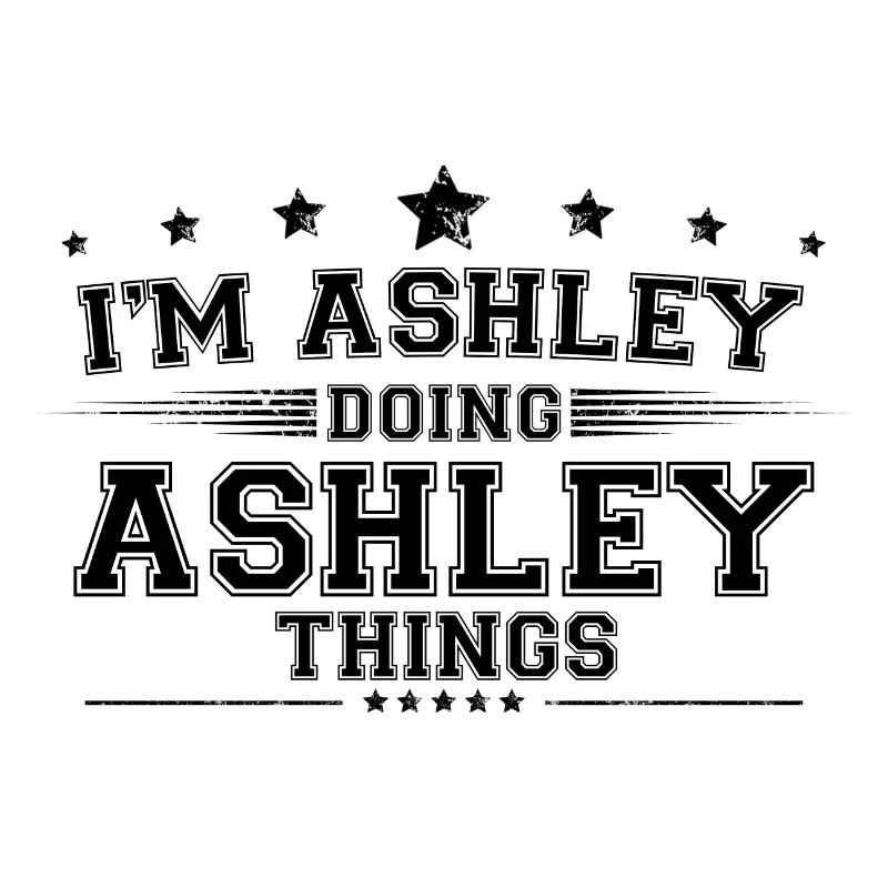 i’m Ashley doing Ashley things