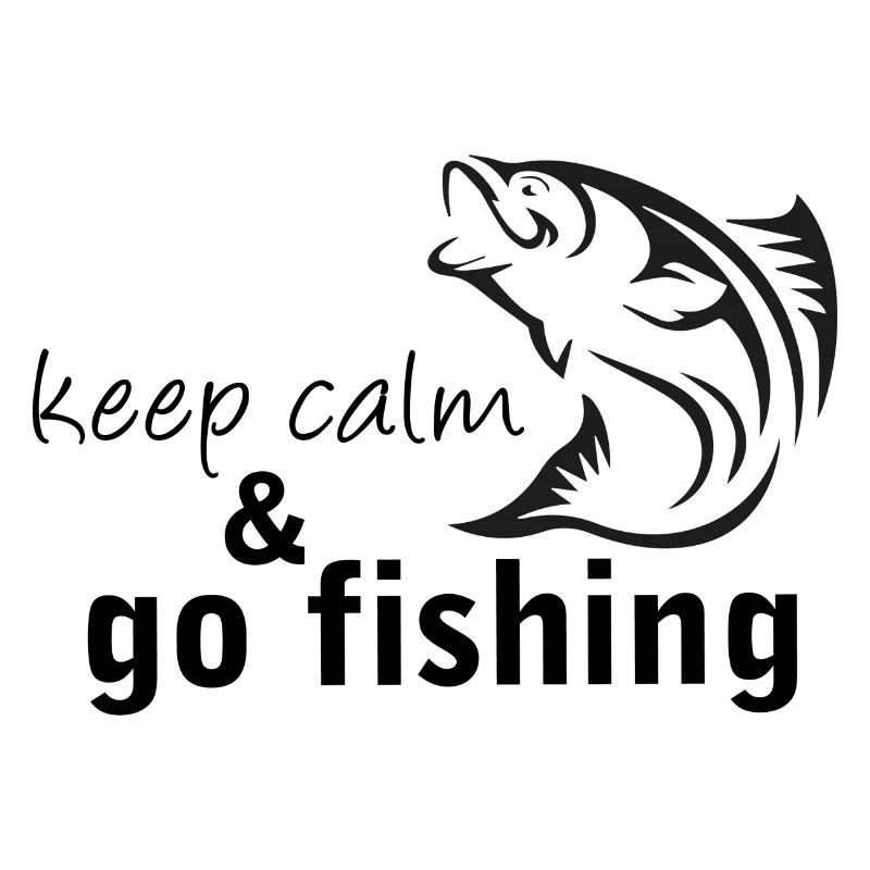 keep calm & go fishing