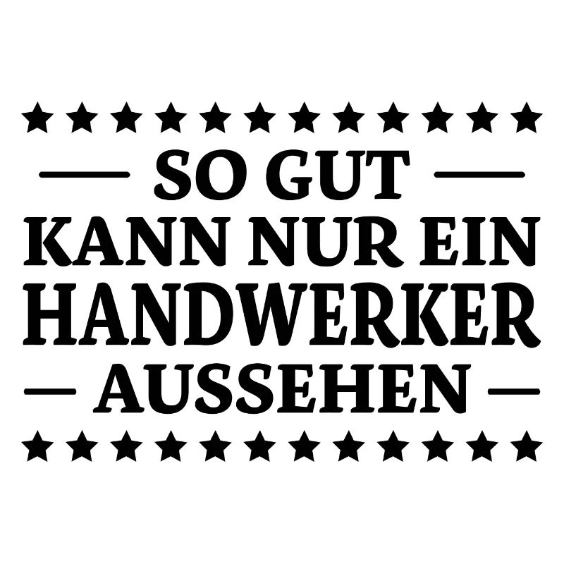 Handwerker Spruch Heimwerker Handwerker Geschenk