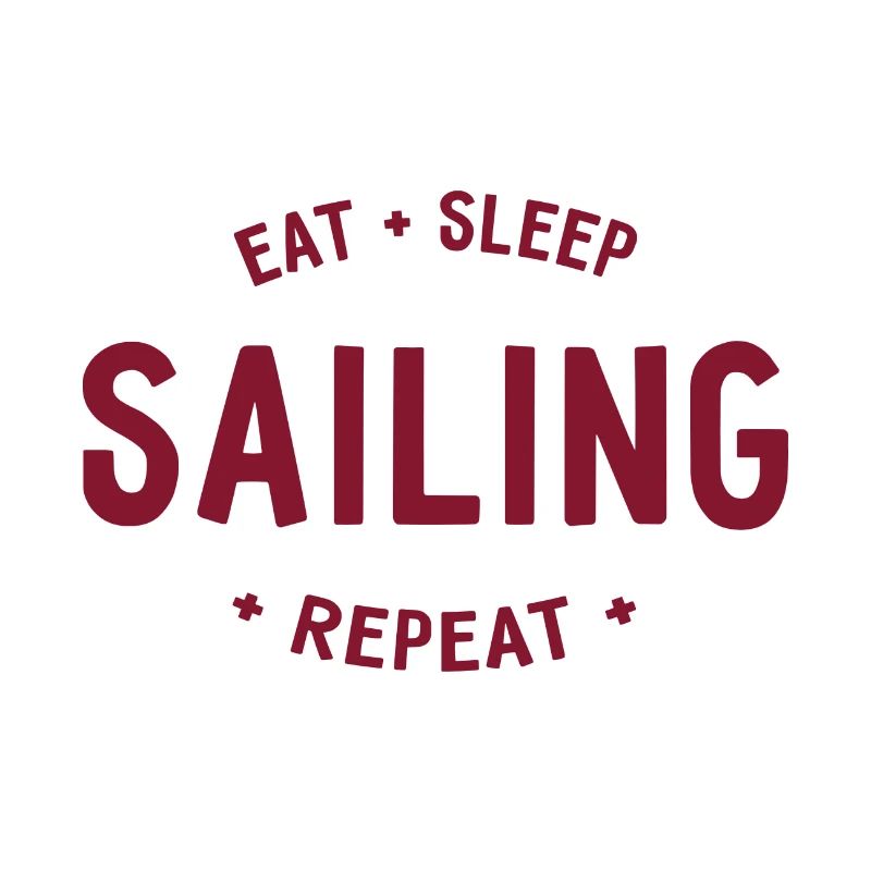 Eat Sleep Sailing Repeat