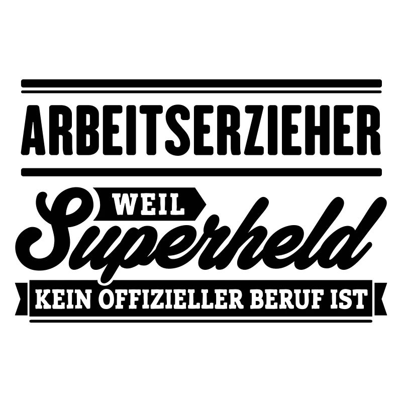 Superheld Arbeitserzieher