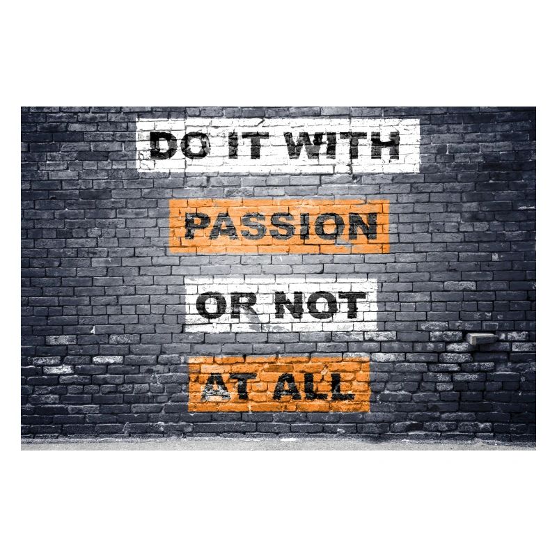 Tun Sie es mit Leidenschaft oder sagen Sie gar nicht Schriftzug