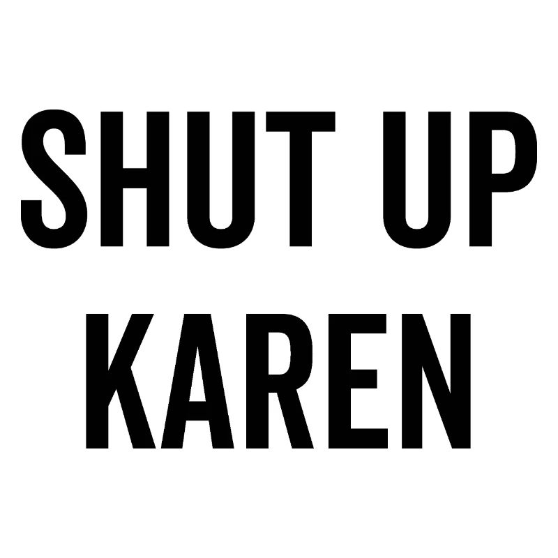 Halt die Klappe, Karen