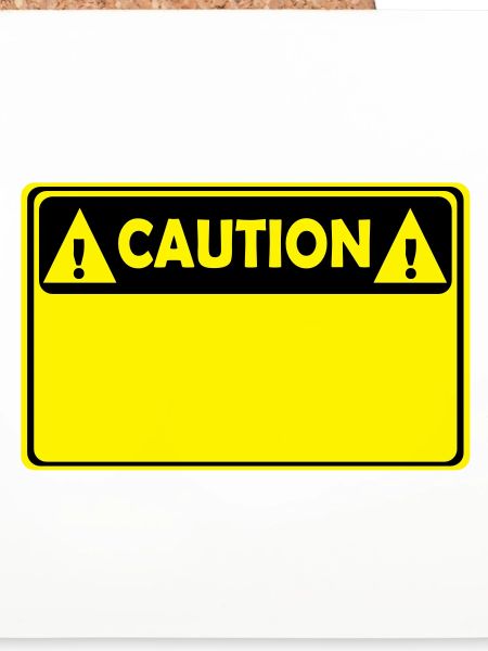 CAUTION