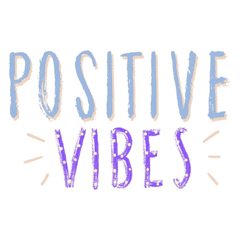 positive Vibes