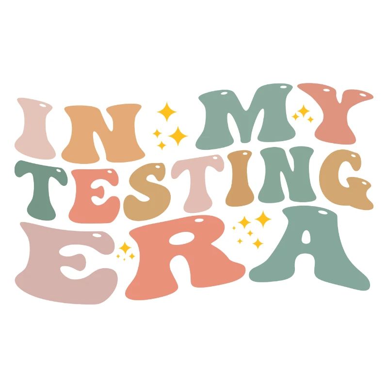 In My Testing Era Funny Testing Teacher