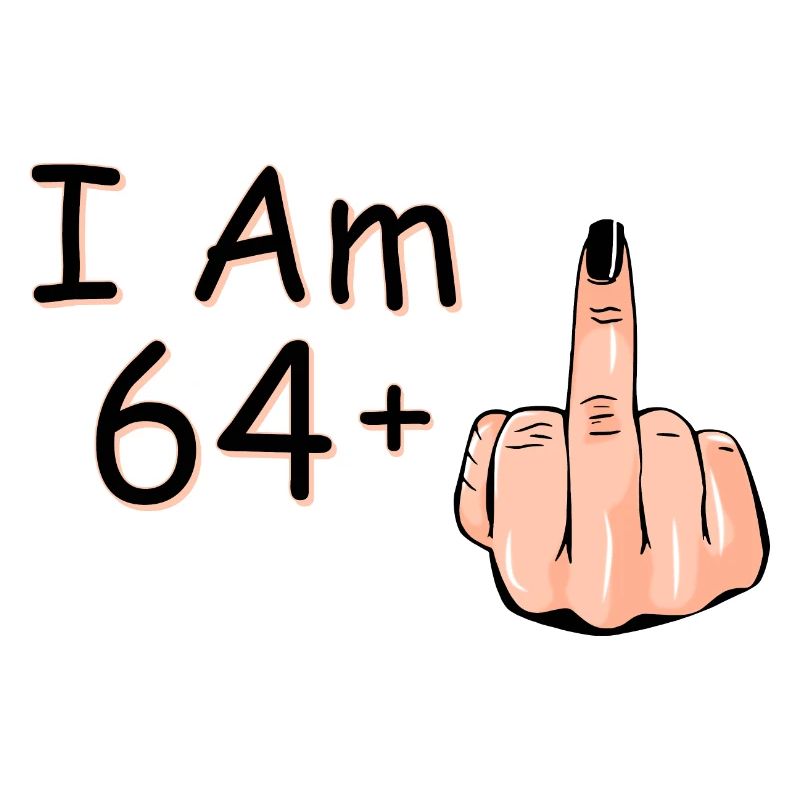 Ich bin 64 + 1 Mittelfinger Hemd Ich bin 64 plus,