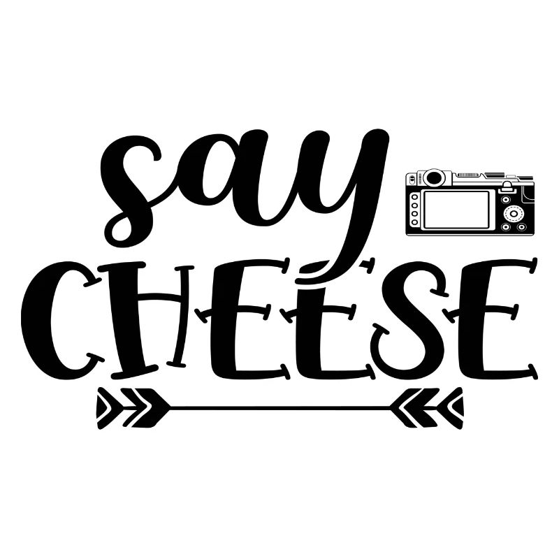 Say Cheese