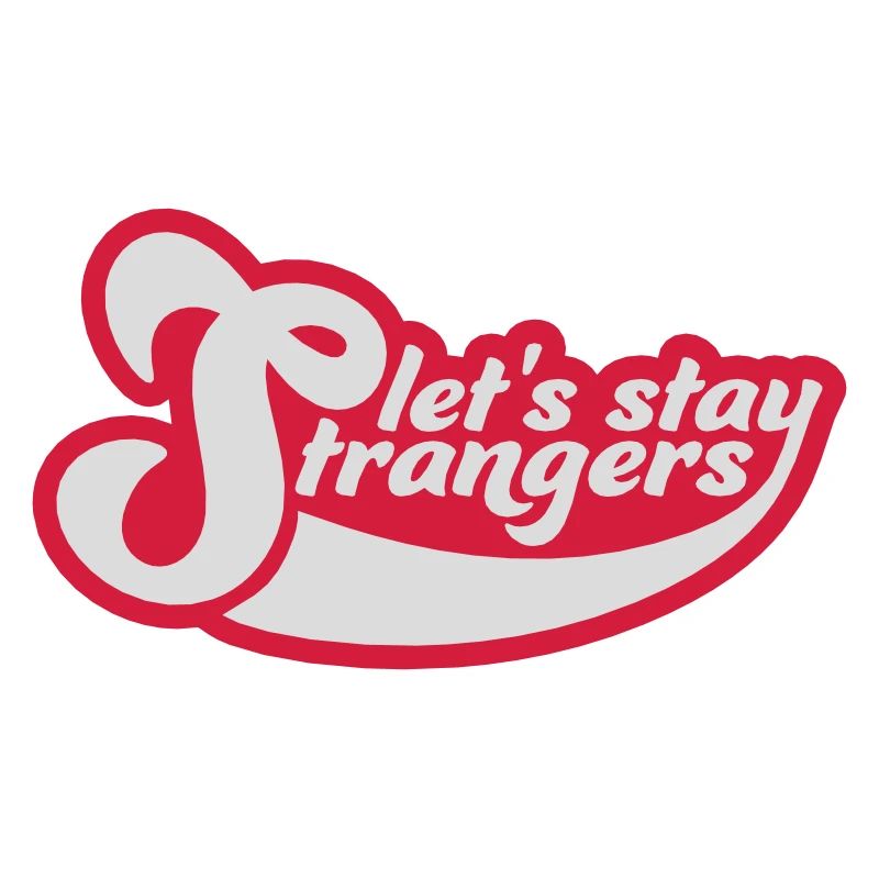 Citation Restons Strangers
