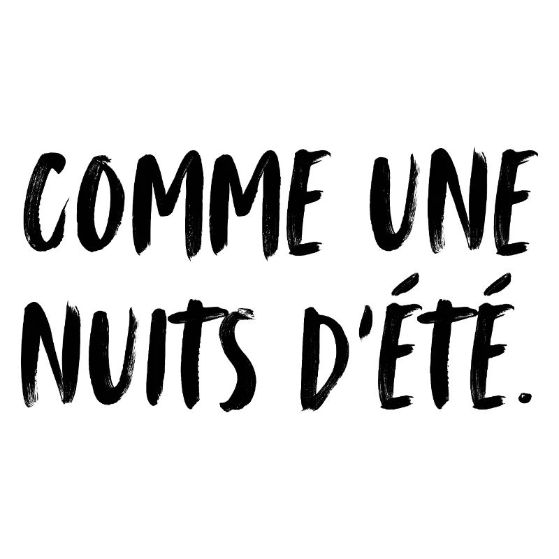 comme une nuit d'été. Like a summer night.