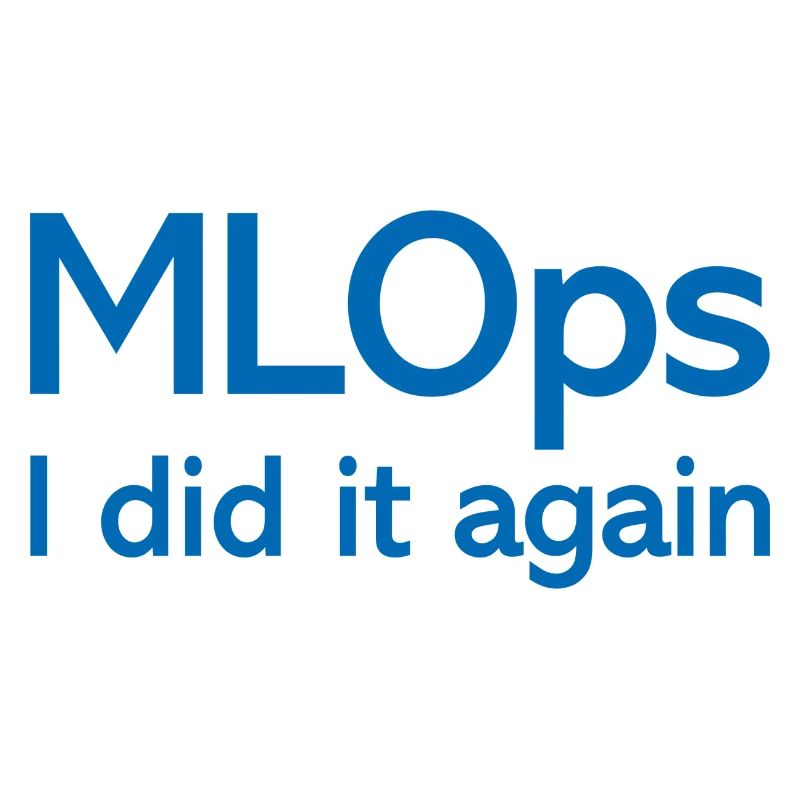 MLOps I did it again
