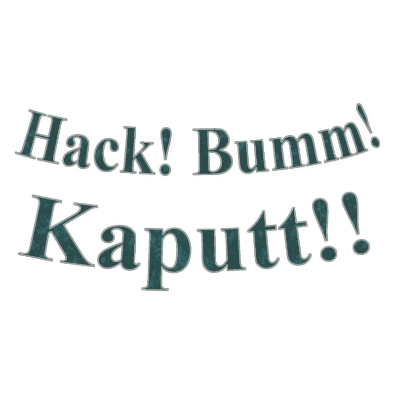 Hack Bumm Kaputt