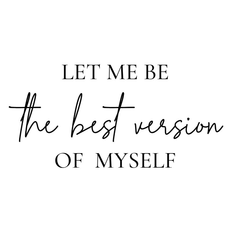 Die beste Version von dir selbst