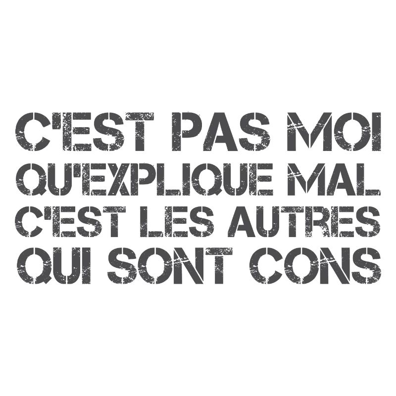 C'est pas moi qu'explique mal