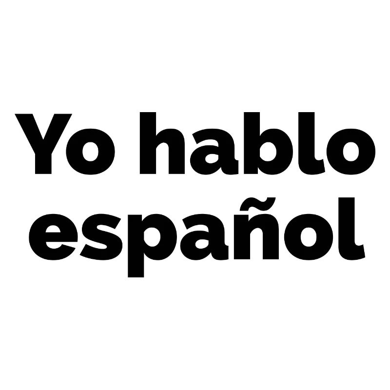 I speak Spanish - Spanish language saying
