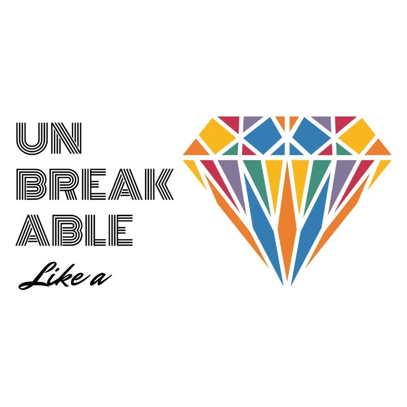 UNBREAKABLE DIAMOND