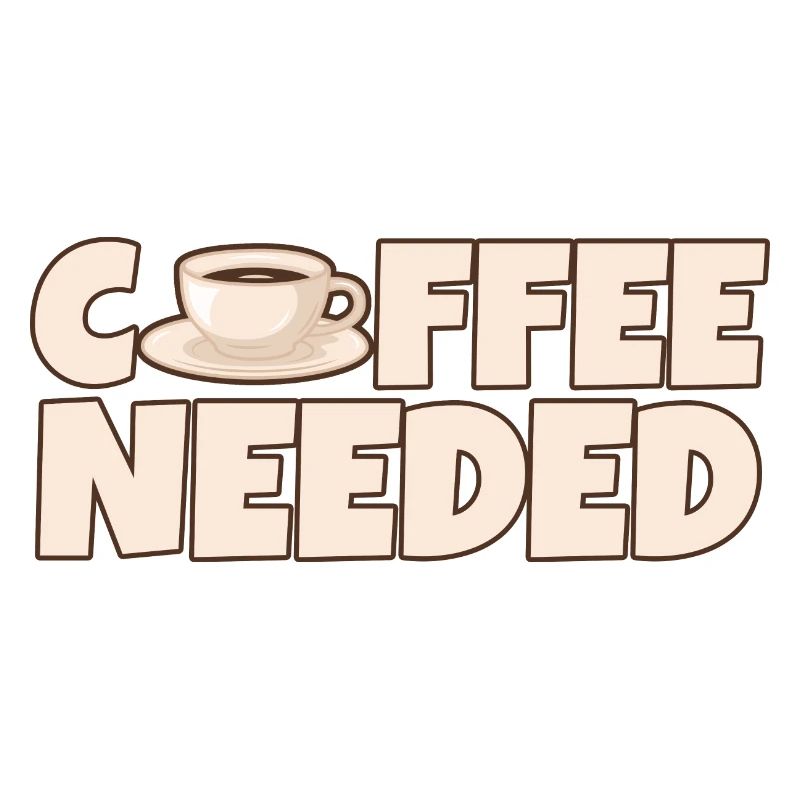 Coffee Needed 4